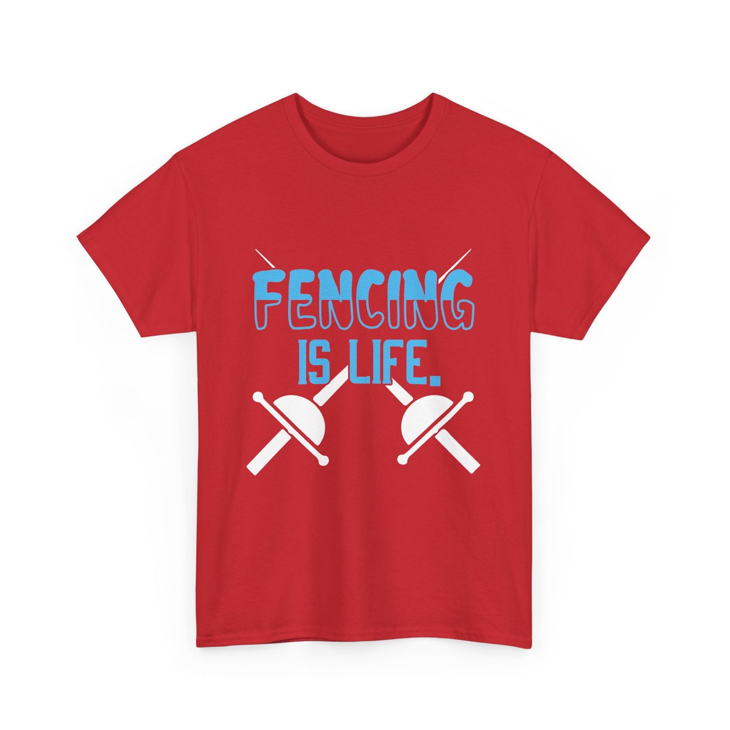 Fencing is Life Unisex Tee with Crossed Swords