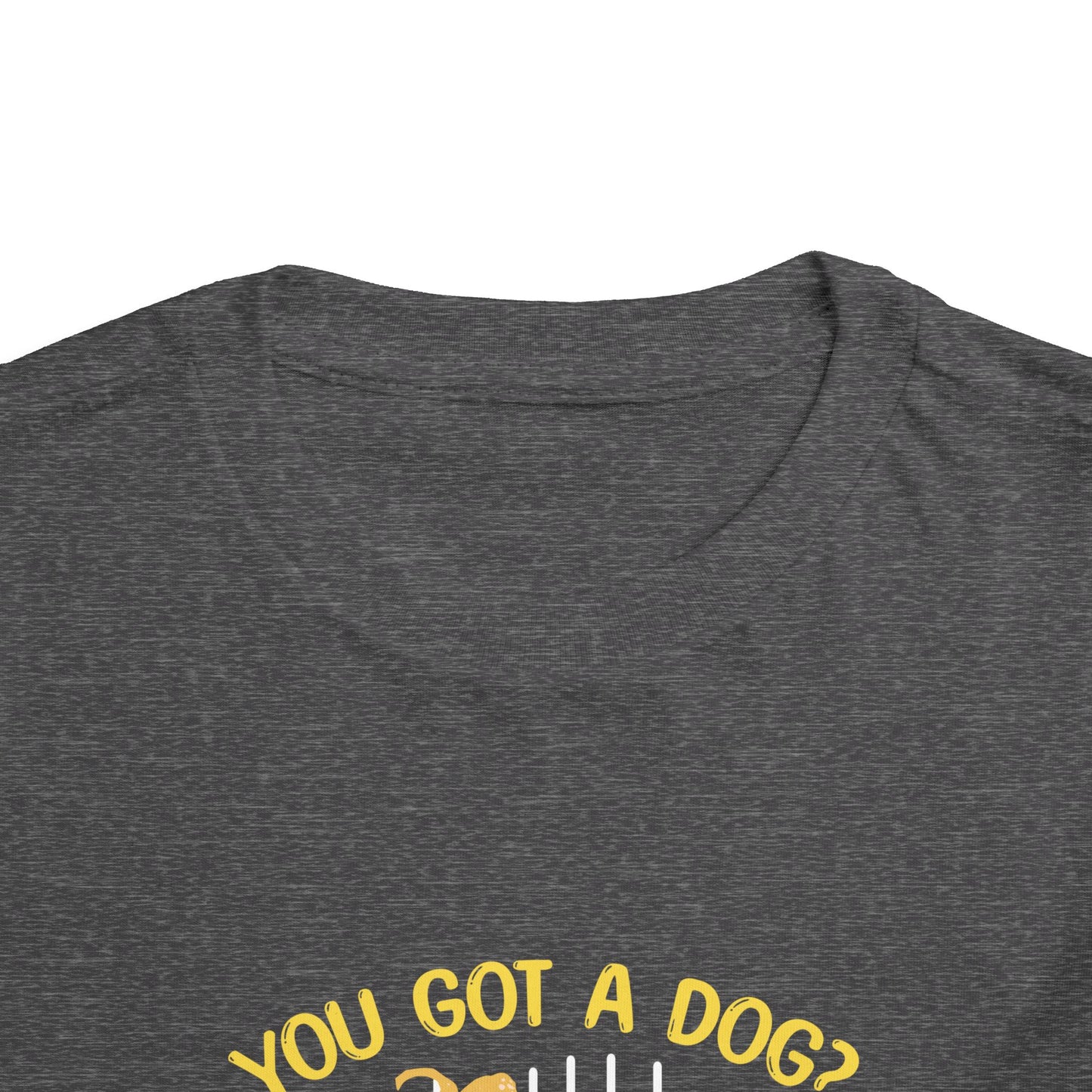 You have a dog? That's cute I have a little dinosaur Toddler T-shirt