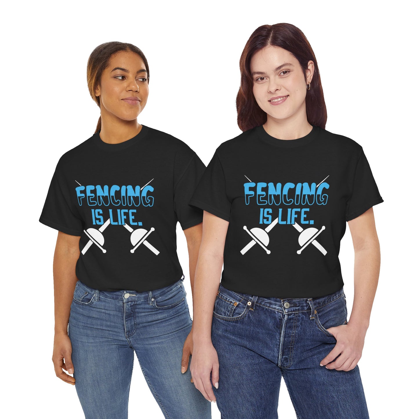 Fencing is Life Unisex Tee with Crossed Swords