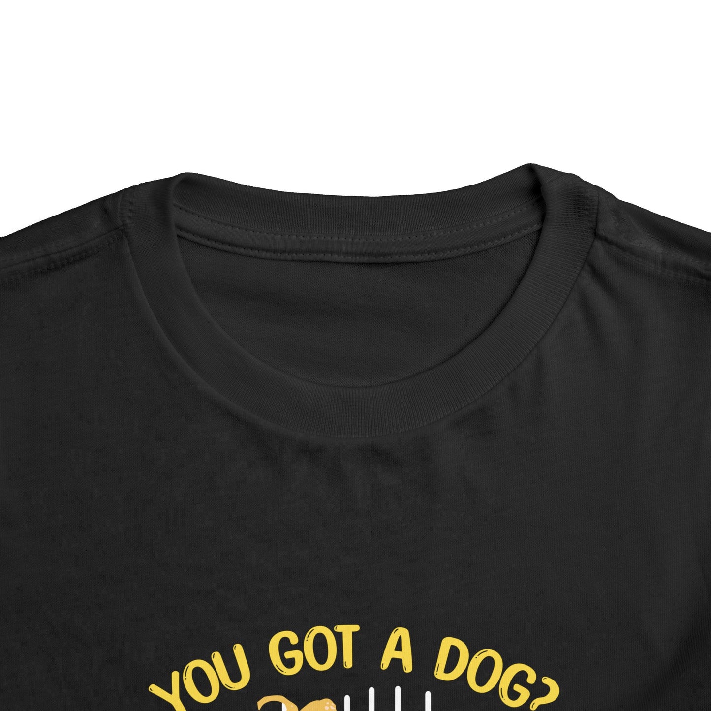 You have a dog? That's cute I have a little dinosaur Toddler T-shirt